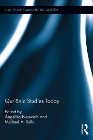 Title: Qur'anic Studies Today, Author: Angelika Neuwirth