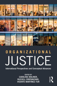 Title: Organizational Justice: International perspectives and conceptual advances, Author: Carolina Moliner