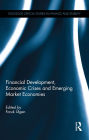 Financial Development, Economic Crises and Emerging Market Economies