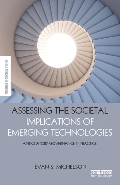 Assessing the Societal Implications of Emerging Technologies: Anticipatory governance in practice