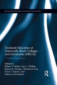 Title: Graduate Education at Historically Black Colleges and Universities (HBCUs): A Student Perspective, Author: Robert Palmer