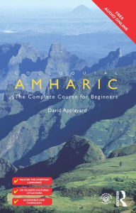 Title: Colloquial Amharic, Author: David Appleyard