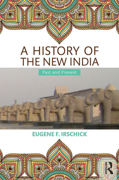A History of the New India: Past and Present