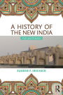 A History of the New India: Past and Present
