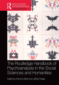 Title: The Routledge Handbook of Psychoanalysis in the Social Sciences and Humanities, Author: Anthony Elliott