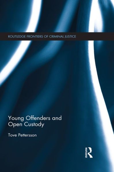 Young Offenders and Open Custody