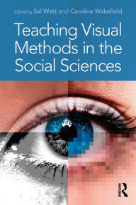 Title: Teaching Visual Methods in the Social Sciences, Author: Sal Watt