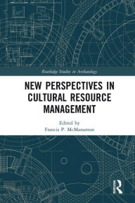 Title: New Perspectives in Cultural Resource Management, Author: Francis P. McManamon