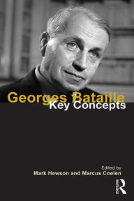 Title: Georges Bataille: Key Concepts, Author: Mark Hewson