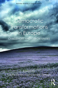 Title: Democratic Transformations in Europe: Challenges and opportunities, Author: Yvette Peters
