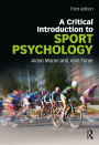 A Critical Introduction to Sport Psychology: A Critical Introduction