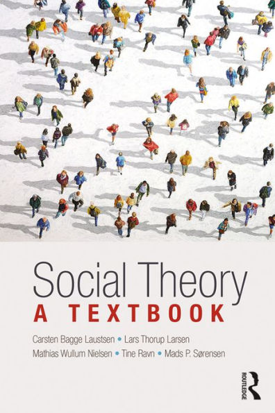 Social Theory: A Textbook