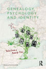 Genealogy, Psychology and Identity: Tales from a family tree