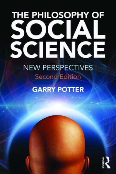 The Philosophy of Social Science: New Perspectives, 2nd edition