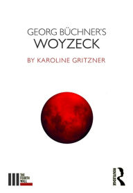 Title: Georg Büchner's Woyzeck, Author: Karoline Gritzner