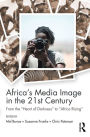 Africa's Media Image in the 21st Century: From the 