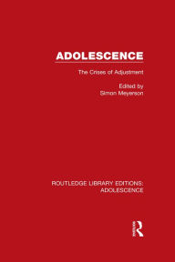 Title: Adolescence: The Crises of Adjustment, Author: Simon Meyerson