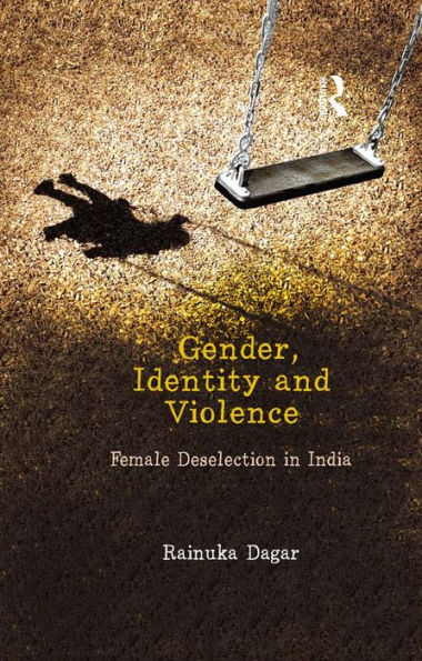 Gender, Identity and Violence: Female Deselection in India