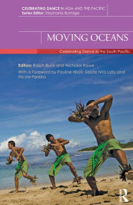 Title: Moving Oceans: Celebrating Dance in the South Pacific, Author: Ralph Buck