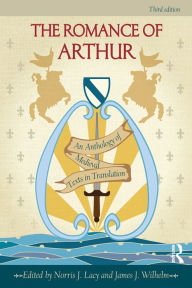 Title: The Romance of Arthur: An Anthology of Medieval Texts in Translation, Author: Norris Lacy