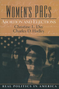 Title: Women's PAC's: Abortion and Elections, Author: Christine Day