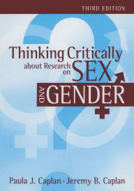 Title: Thinking Critically about Research on Sex and Gender, Author: Paula J Caplan