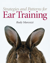 Title: Strategies and Patterns for Ear Training, Author: Rudy Marcozzi