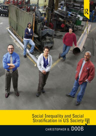 Title: Social Inequality and Social Stratification in U.S. Society, Author: Christopher B. Doob