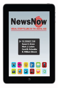 Title: News Now: Visual Storytelling in the Digital Age, Author: Susan Green