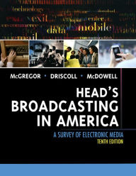 Title: Head's Broadcasting in America: A Survey of Electronic Media, Author: Michael McGregor