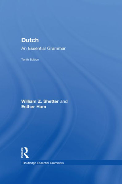 Dutch: An Essential Grammar