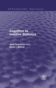 Title: Cognition as Intuitive Statistics, Author: Gerd Gigerenzer