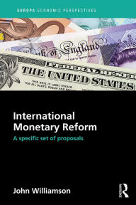 Title: International Monetary Reform: A Specific Set of Proposals, Author: John Williamson