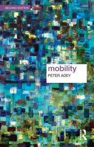 Title: Mobility, Author: Peter Adey