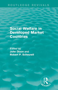 Title: Social Welfare in Developed Market Countries, Author: John Dixon