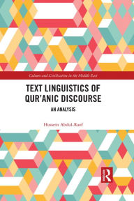 Title: Text Linguistics of Qur'anic Discourse: An Analysis, Author: Hussein Abdul-Raof