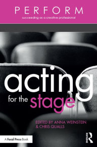 Title: Acting for the Stage, Author: Anna Weinstein