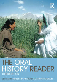 Title: The Oral History Reader, Author: Robert Perks