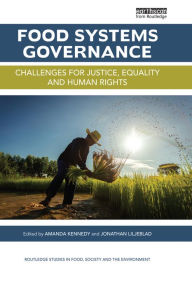 Title: Food Systems Governance: Challenges for justice, equality and human rights, Author: Amanda Kennedy