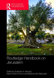 Title: Routledge Handbook on Jerusalem, Author: Suleiman A. Mourad