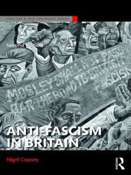 Title: Anti-Fascism in Britain, Author: Nigel Copsey