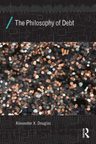 Online ebook download The Philosophy of Debt 9781138929746 (English Edition) MOBI