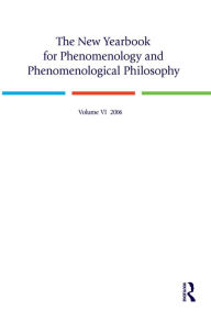 Title: The New Yearbook for Phenomenology and Phenomenological Philosophy: Volume 6, Author: Burt Hopkins