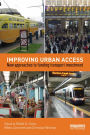 Improving Urban Access: New Approaches to Funding Transport Investment