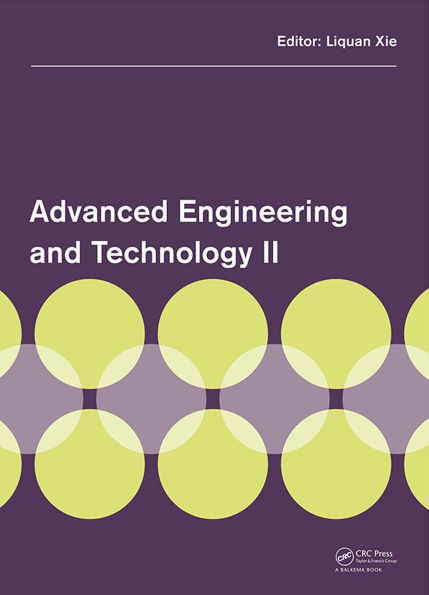 Advanced Engineering and Technology II: Proceedings of the 2nd Annual Congress on Advanced Engineering and Technology (CAET 2015), Hong Kong, 4-5 April 2015