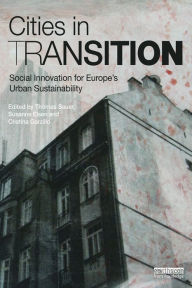 Title: Cities in Transition: Social Innovation for Europe's Urban Sustainability, Author: Thomas Sauer