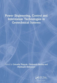 Title: Power Engineering, Control and Information Technologies in Geotechnical Systems, Author: Genadiy Pivnyak