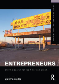 Title: Entrepreneurs and the Search for the American Dream, Author: Zulema Valdez