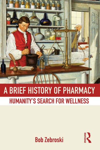 A Brief History of Pharmacy: Humanity's Search for Wellness