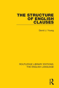 Title: The Structure of English Clauses, Author: David J. Young